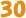 30